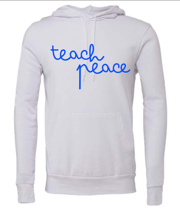 Teach Peace Hoodie