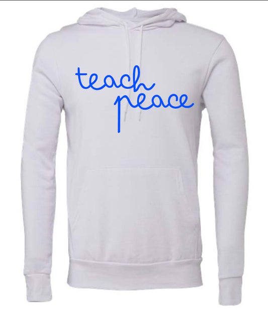 Teach Peace Hoodie