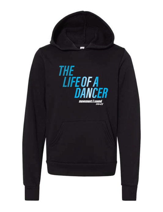 MOVEMENT & SOUND The Life Of A Dancer Hooded Pullover