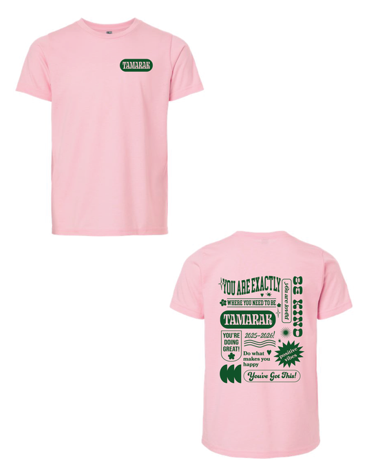 TAMARAK Affirmations Tee