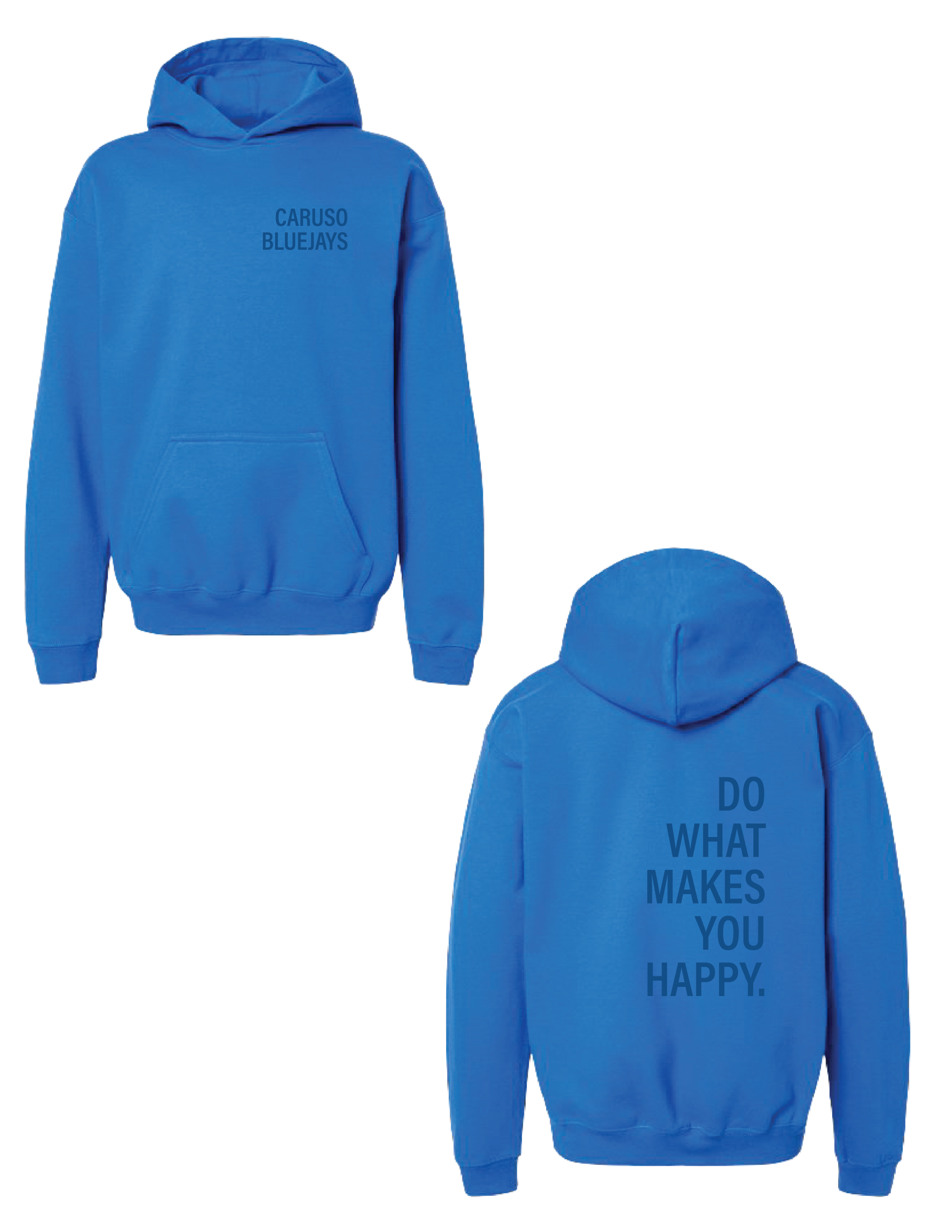 CARUSO Do What Makes You Happy Hooded Pullover