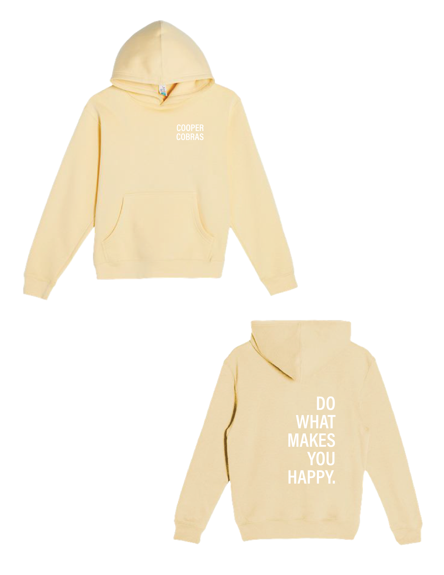 COOPER Do What Makes You Happy Hooded Pullover