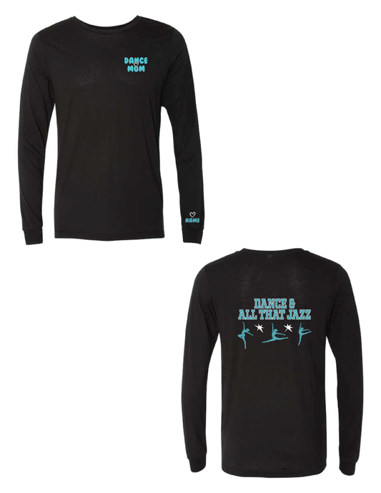 DANCE & ALL THAT JAZZ Black Parent Long Sleeve Tee