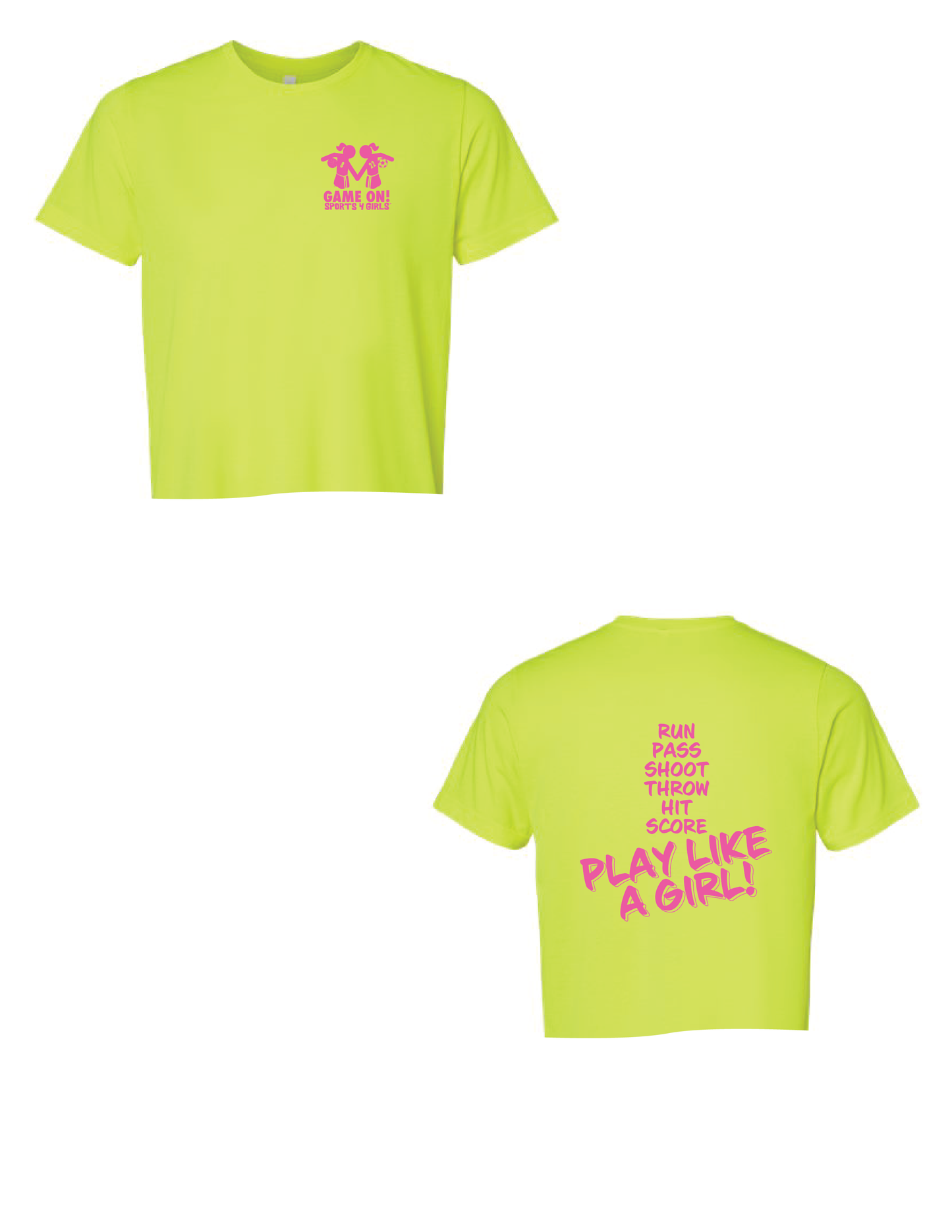 GAME ON! Play Like A Girl Tee