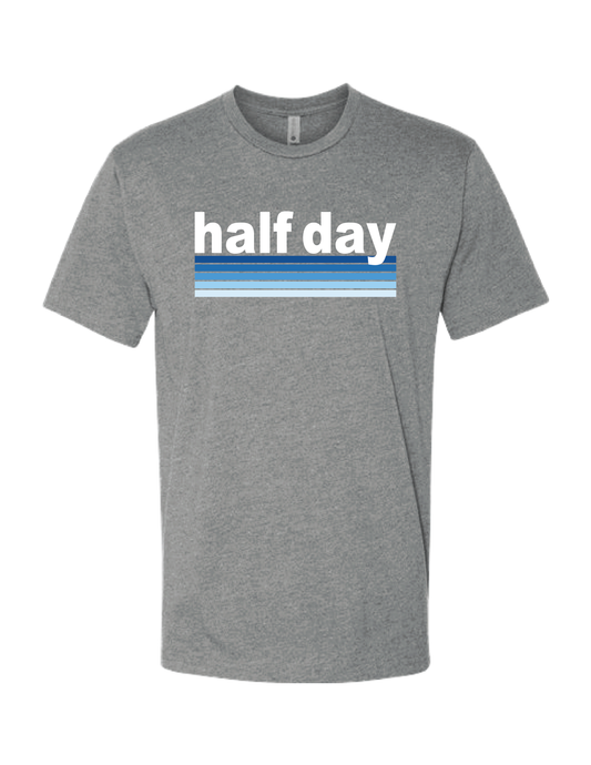 HALF DAY Nation Tee