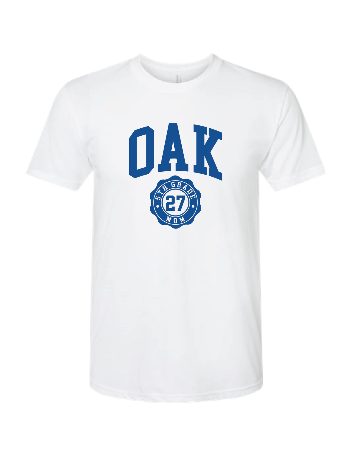 OAK SCHOOL 5TH GRADE Parent Tee