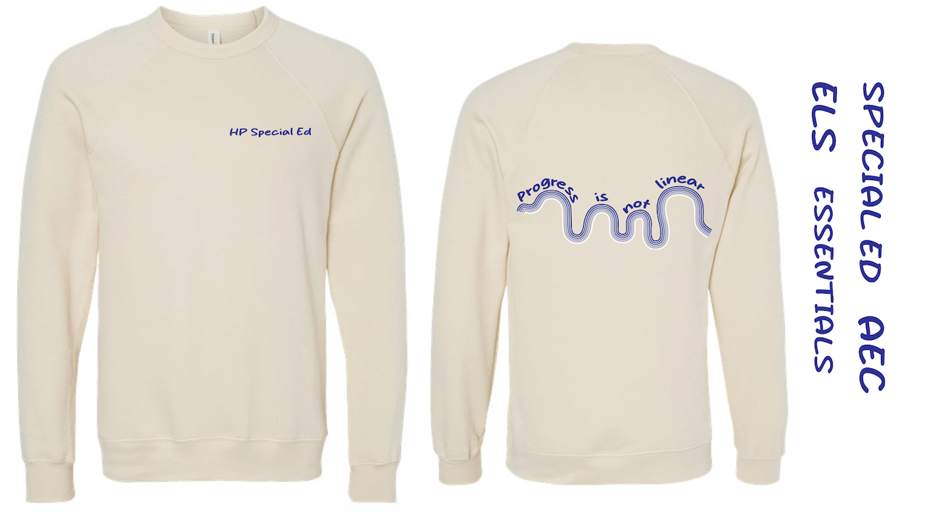 HPHS SPECIAL ED Progress Crew Neck Pullover