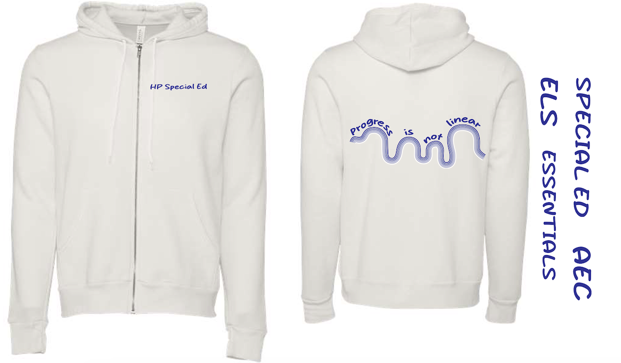 HPHS SPECIAL ED Progress Zip Up Hoodie