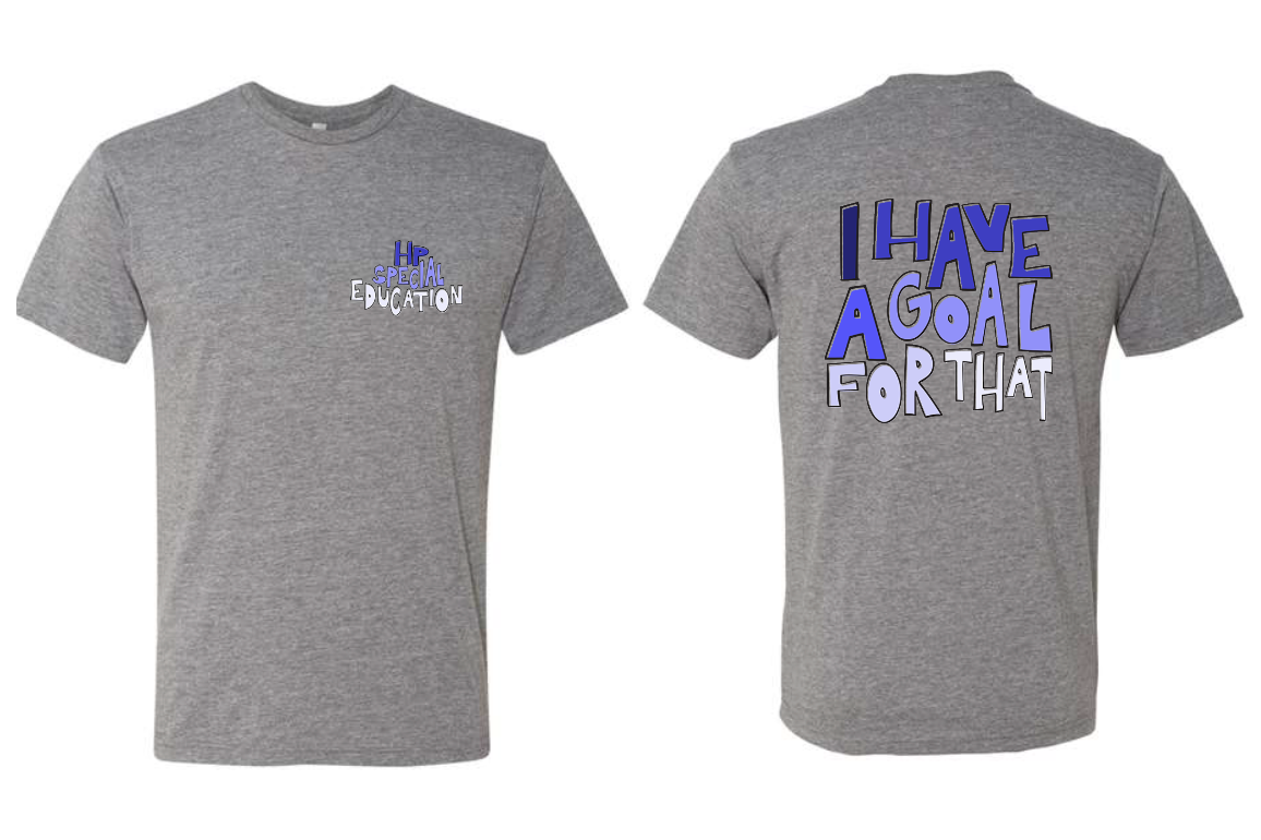 HPHS SPECIAL ED Goal Tee